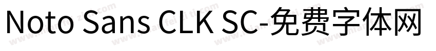 Noto Sans CLK SC字体转换
